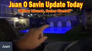 Juan O Savin Update Today Aug 19: "Military Tribunals, Nuclear Standoff, China 2020 Election Steal"
