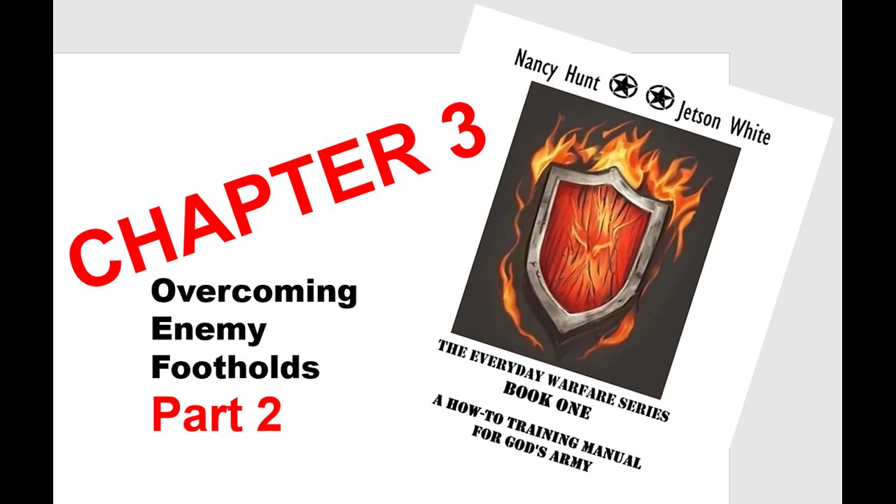 CHAPTER 3: Overcoming Enemy Footholds-Part 2