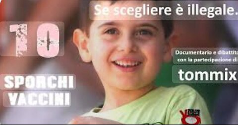 10 sporchi vaccini (Documentario - 2017) di Tommix (Tommaso Minniti)