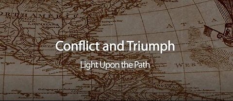 Conflict & Triumph [3] ~ Light Upon the Path by Walter Veith