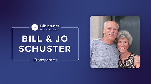 The Wonder of God’s Sovereignty in Our Lives and the Joy of Serving Jesus with Bill and Jo Schuster