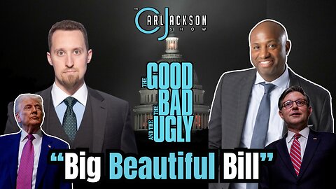 The Good, Bad & Ugly Of The “Big Beautiful Bill”