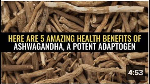 "5 Amazing Health Benefits of Ashwagandha, a Potent Adaptogen"