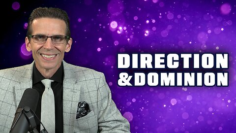 Direction & Dominion Through Praise