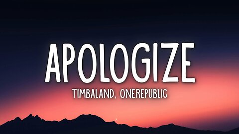 🎧🎶 - Apologize (Lyrics) Ft. 🎤 OneRepublic