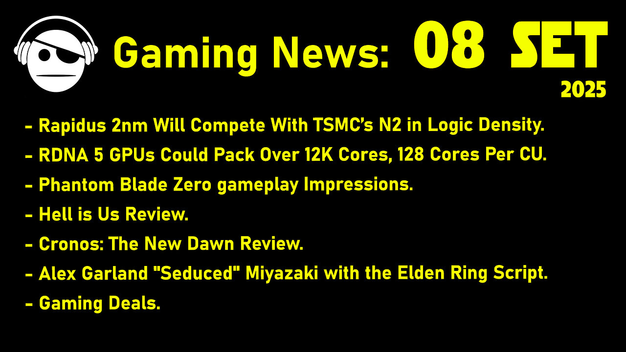 Gaming News | RDNA 5 | Hell Is Us | Cronos the New Dawn | Elden Ring | Deals | 08 SET 2025