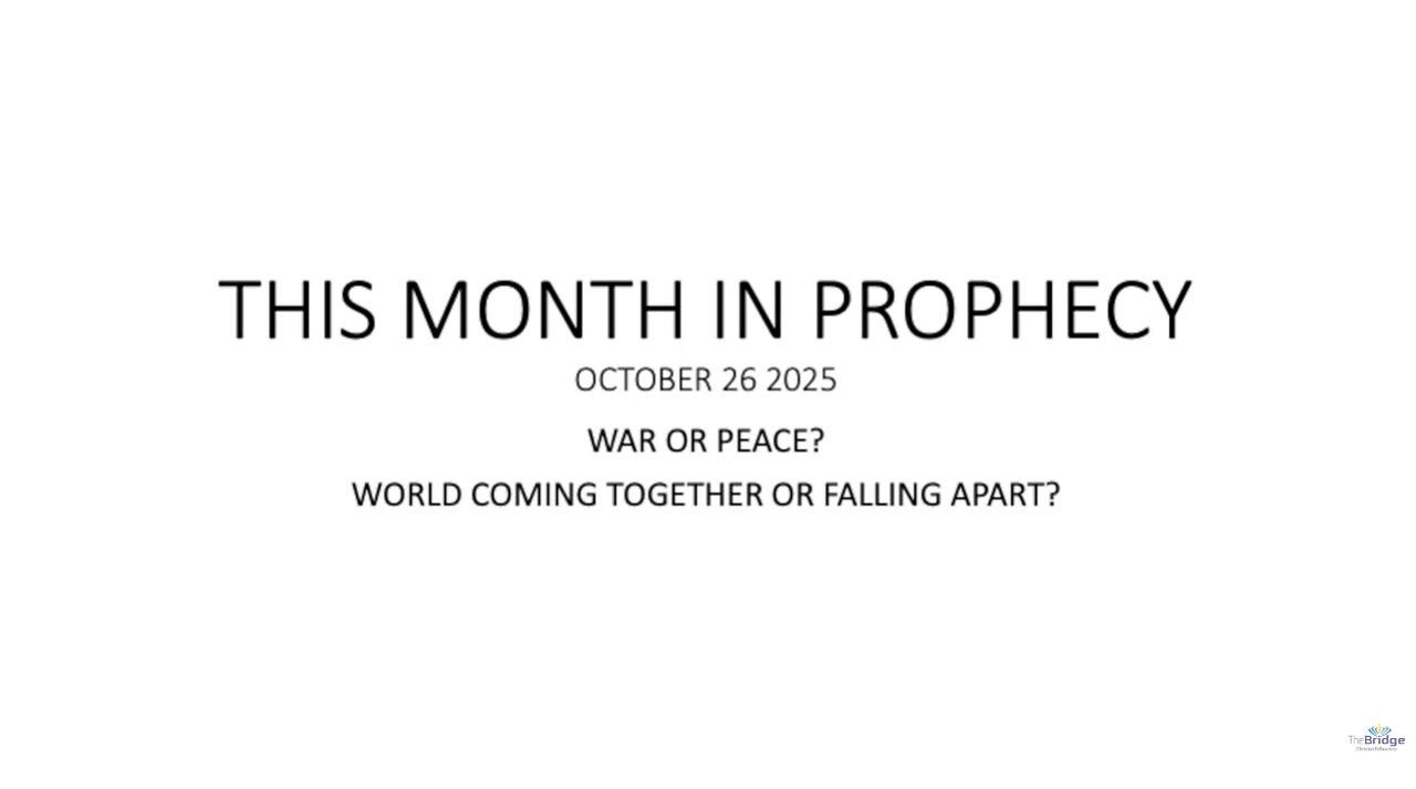 This Month in Prophecy - October 2025