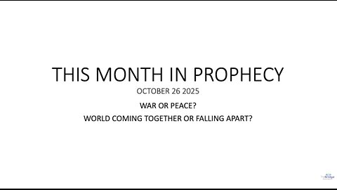 This Month in Prophecy - October 2025