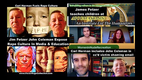 Carl Herman Jim Fetzer Paul Hilf Fuel Rape Culture Put Focus On John Coleman Apocatastasis Institute