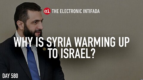 Why is Syria warming up to Israel? with Ali Abunimah