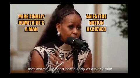 MICHELLE OBAMA ADMITS HE’S A MAN - SEE IT HERE - SEGMENT 90