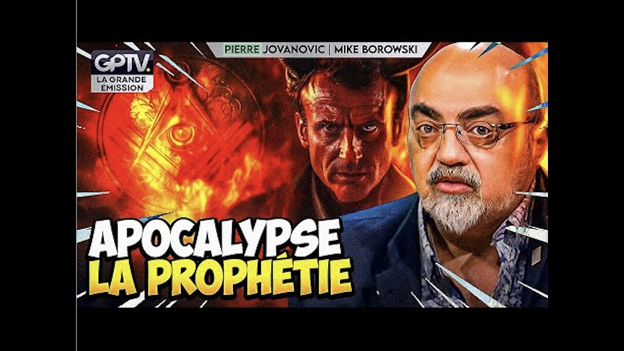 Antéchrist, MACRON, Apocalypse : Les Révélations de Pierre JOVANOVIC