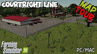 Map Tour | Courtright Line | Farming Simulator 25