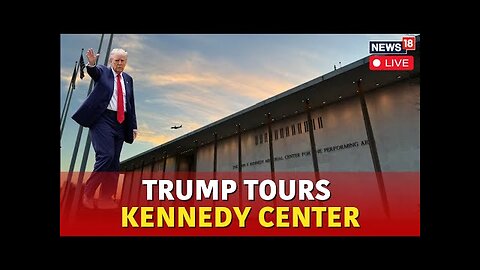 Trump LIVE- Trump Tours Kennedy Centre For Performing