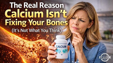 The Real Reason Calcium Isn’t Fixing Your Bones (It’s Not What You Think) - Dr. Troy Spurrill