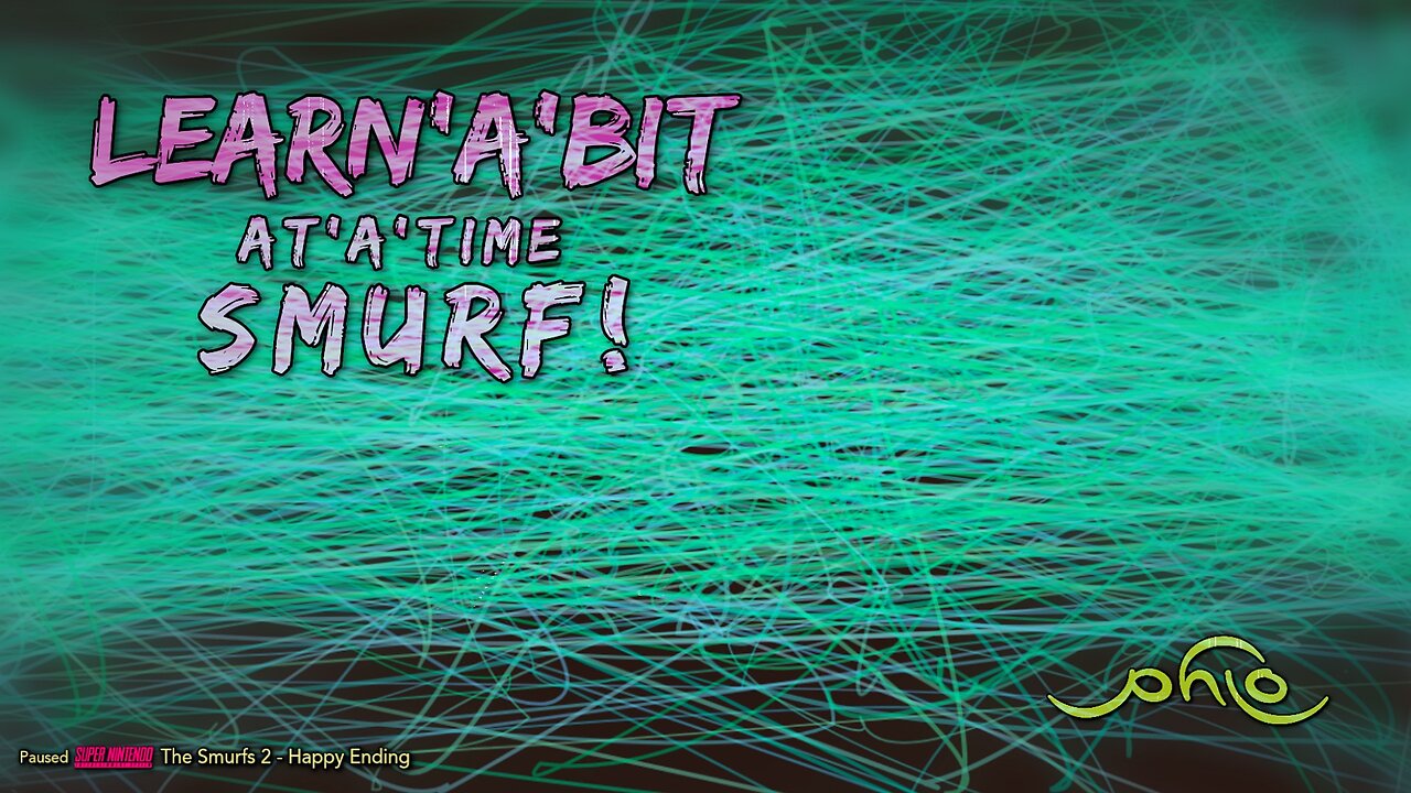 Learn'a'Bit At'a'Time Smurf