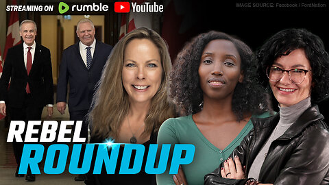 Convoy organizer fights for truck, Carney & Ford bromance, Toronto ISIS arrest | Rebel Roundtable