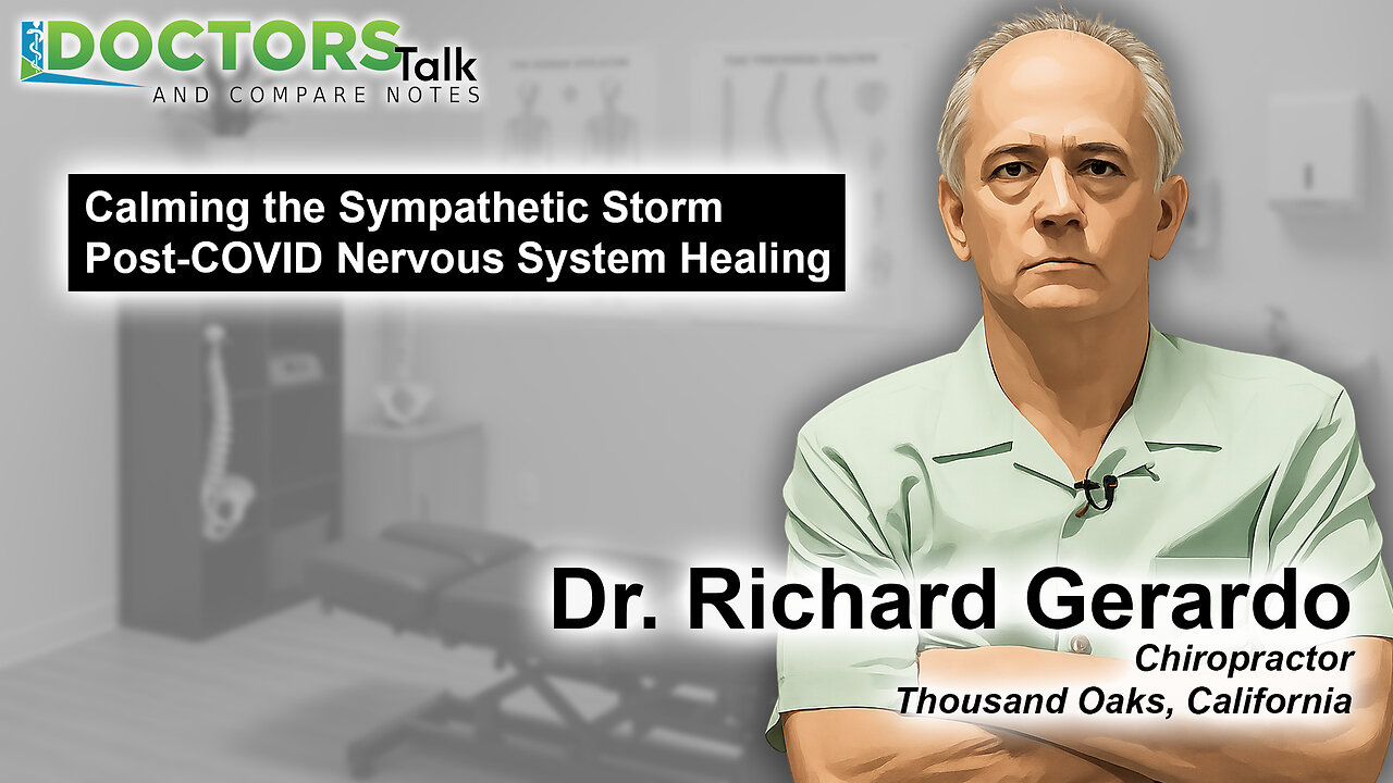 Calming the Sympathetic Storm: Dr. Richard Gerardo on Post-COVID Nervous System Healing