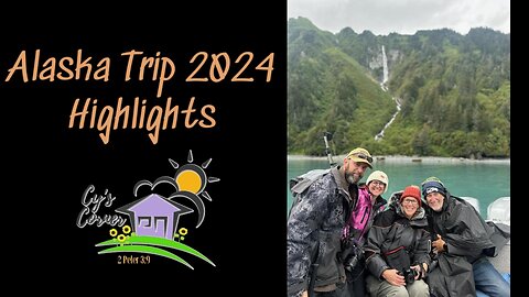 Alaska Trip Highlights 2024
