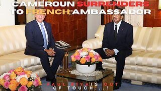 Cameroun is Now Ruled By a French ambassador - Where is Paul Biya...?