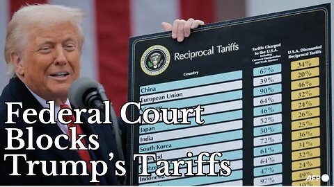 Federal Court Blocks Trump Tariffs