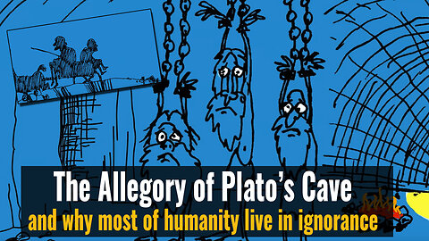 Why most of humanity live in ignorance....Plato's Cave Allegory - 19th June 2025