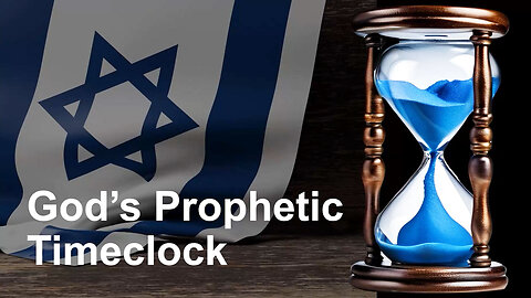 God's Prophetic Timeclock | Sermon by Tim Moore