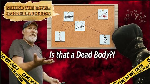 BEHIND THE GAVEL: IS THAT A DEAD BODY ON THE TRAILER?