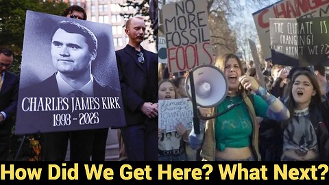 The Murder of Charlie Kirk: How did we get here? What's next?