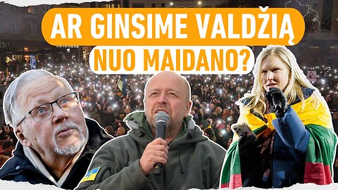 Ar ginsime valdžią nuo Maidano?