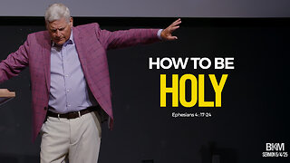 How to be Holy | Bucky Kennedy Sermon