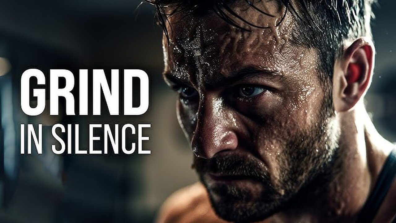GRIND IN SILENCE - Motivational Video