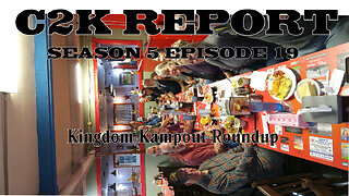 C2K Report S5 E19: The Kingdom Kampout Roundup