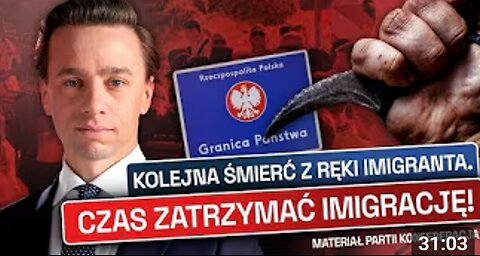 KOLEJNA ŚMIERĆ Z RĘKI MIGRANTA. CZAS ZATRZYMAĆ MIGRACJĘ! (FILM KONFEDERACJI)