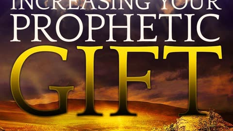 Podcast - Increasing Your Prophetic Gift: Developing a Pure Prophetic Flow by Bill Vincent