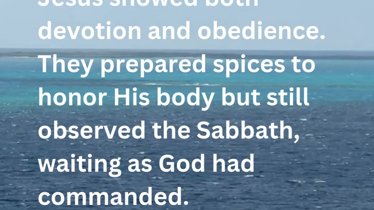 Daily Inspirations from God Luke 23:56 | Devotion