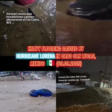 🌊Heavy flooding caused by Hurricane Lorena in Cabo San Lucas, Mexico 🇲🇽 (03.09.2025)