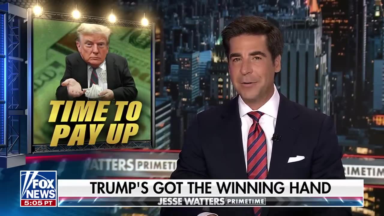 Jesse Watters: Trump doesn't give two effs -- and America holds all the cards