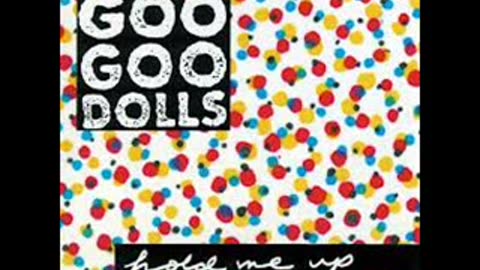 GooGoo Dolls "You Know What I Mean"