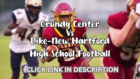 Grundy Center Vs Dike-New Hartford High School Football || Iowa - Friday, September 12 @ 7p.