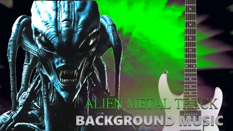 Background ORIGINALTRACK - alien metal eigth minutes