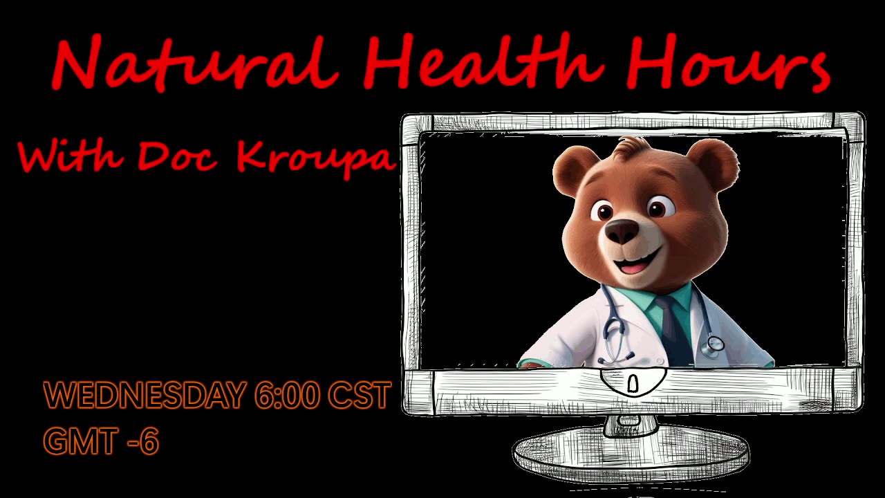 Dr. Kroupa's Natural Health Hours