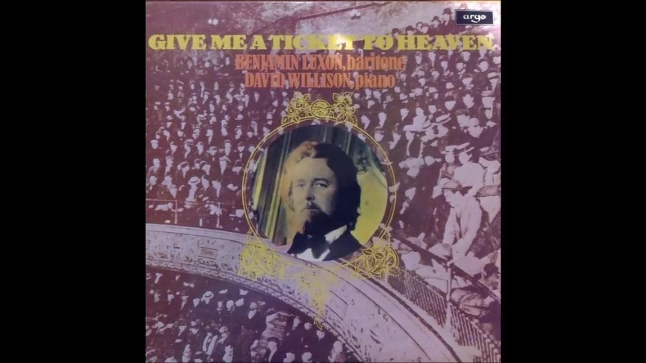 Give Me A Ticket To Heaven Benjamin Luxon 1977