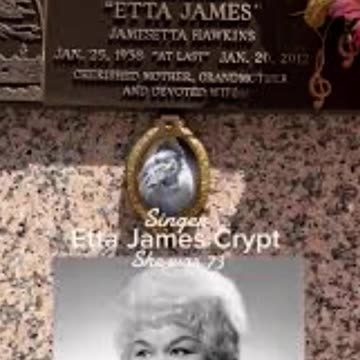 FAMOUS GRAVES - VOL. 115: ETTA JAMES