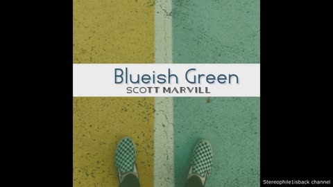 Scott Marvill - Blueish Green