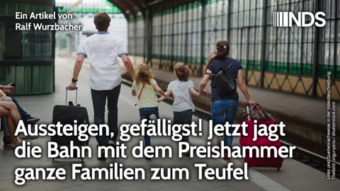 Aussteigen, gefälligst! Die Bahn jagt mit dem Preishammer ganze Familien zum Teufel | NDS-Podcast