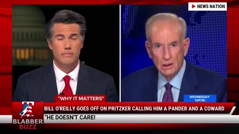 Bill O'Reilly Goes Off On Pritzker Calling Him A Pander And A Coward