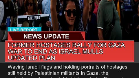 Former Hostages Rally for Gaza War to End as Israe