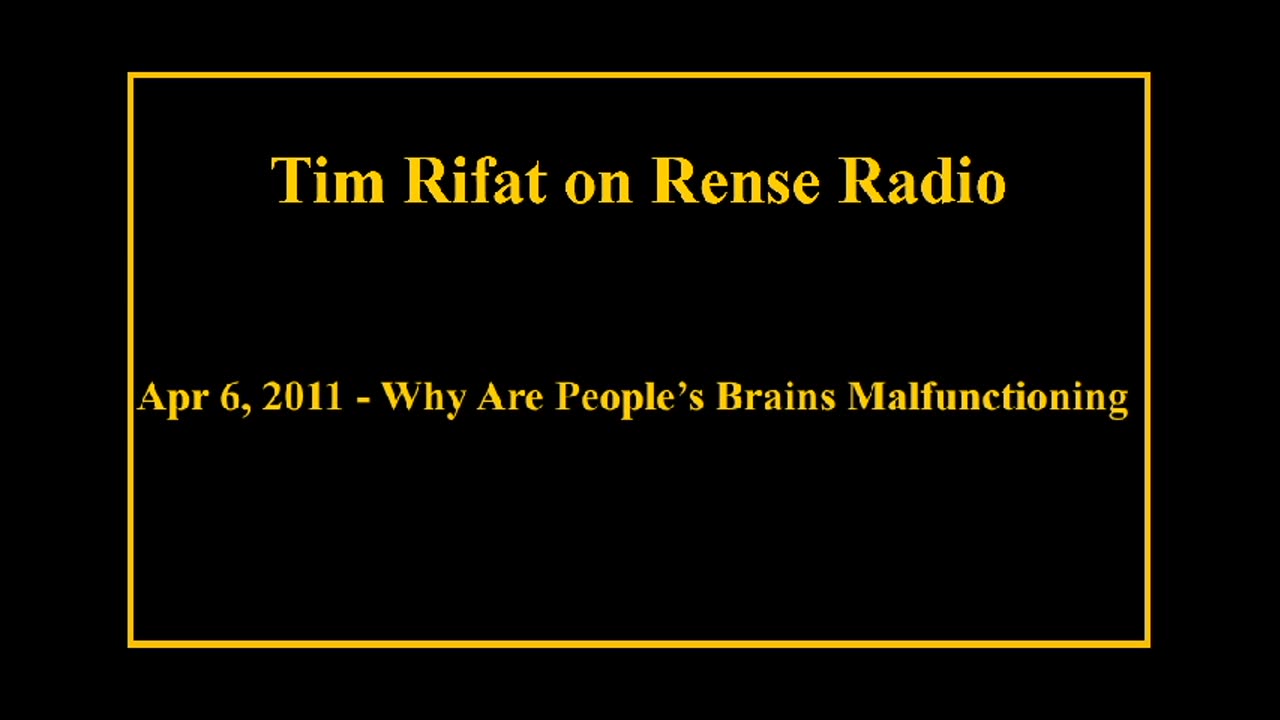 Apr 6, 2011 - Why Are People's Brains Malfunctioning