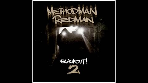 METHOD MAN & REDMAN - Blackout 2 FULL ALBUM